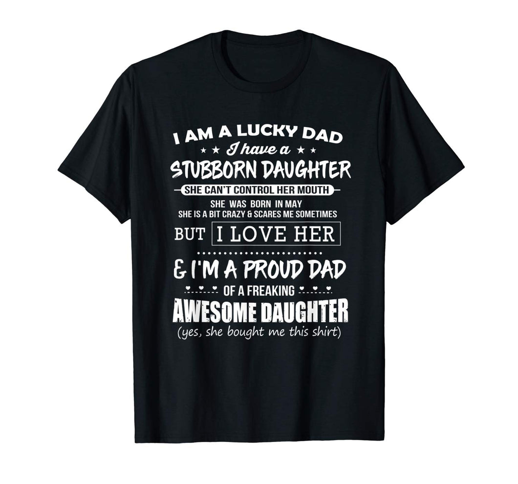 Lucky dad have a stubborn daughter was born in May Tee